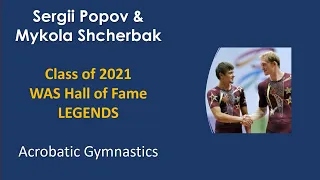 Sergii Popov & Mykola Shcherbak - - World Acrobatics Society 2021 Legends - Acrobatic Gymnastics