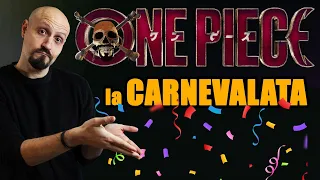 ONE PIECE - la Carnevalata!