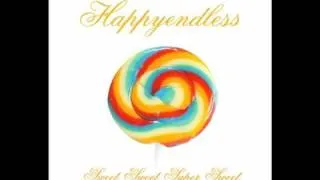 Happyendless - Sweet sweet super sweet
