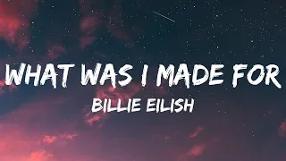 Billie Eilish - What Was I Made For? (Lyrics) | Cash Cash, Doja Cat,...