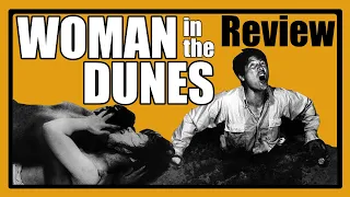 The Atmospheric Horror of Woman in the Dunes (1964)