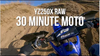 YZ250X RAW - 30 minute sand moto