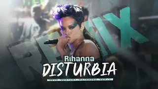 DISTURBIA - Rihanna | MUSICA ELETRÔNICA | By. Sean Westley [ REMIX ]