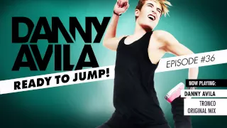 Danny Avila - Ready To Jump #036