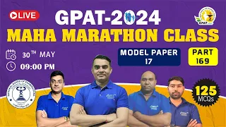 GPAT MAHA-MARATHON CLASS-169 | MODEL PAPER-XVII #marathon #gpat2024 #gdcclasses #gpatmcq #gpatexam