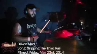 DRIVEN MAD - "Gripping The Third Rail" - Live at Blackthorn 51
