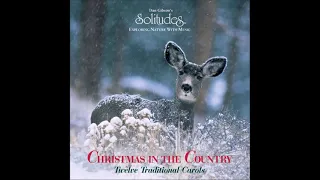 Christmas in the Country: Twelve Traditional Carols - Dan Gibson & John Herberman
