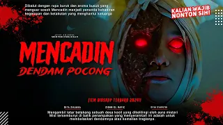 MENCADIN "Dendam Pocong" - Zidan El Hafiz, Dita Zulaika, Dyva Syaputri | Film Bioskop Terbaru 2024!!