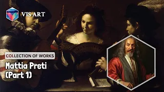 36 Drawings and Paintings by Mattia Preti: A Stunning Collection (HD)(Part 1)