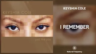 Keyshia Cole - I Remember (432Hz)