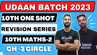 10th Maths 2 Free One Shot Revision | Ch-3 Circle | Udaan Batch 2023 | Jr Tutorials |