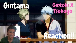 Gintama/Gintoki x Tsukuyo Moments REACTION!!