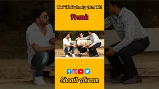 Kal Wali Aunty Zada Achi Thi Uncle Prank #shoaibakram #shortvideos #foryou #trending #pranks #viral