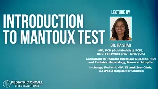 Dr. Ira Shah : Introduction to Mantoux test | Pediatric Oncall