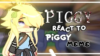 °||Piggy react to piggy meme||°Gacha reaction°||Gacha nox||°PART 1°||