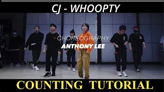 [Counting Tutorial] CJ "Whoopty" Choreography by Anthony Lee Tutorial - mirrored with counting