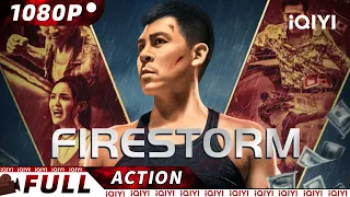 【ENG SUB】Firestorm | Crime Action | New Chinese Movie | iQIYI Action Movie