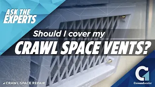 Should I Cover My Crawl Space Vents?