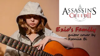 Ezio's Family ~ from Assassin's Creed II (guitar cover by Kseniia Bi)