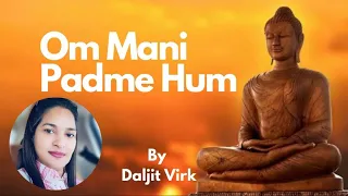 Om Mani Padme Hum | Daljit Virk | Om Mani Padme Hum Original Extended Version x9 | Female voice