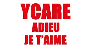 Ycare - Adieu je t'aime (Audio officiel)