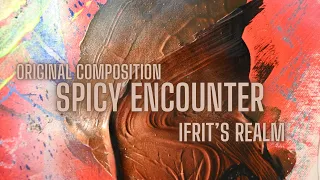 Ifrit’s Realm: Spicy Encounter - soul arrangement