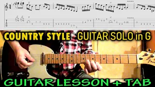 COUNTRY GUITAR SOLO in G | Lesson TAB TUTORIAL | Learn To Play Country Lead Guitar Techniques