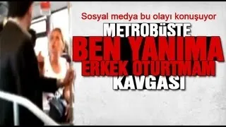 Metrobüste Bir İlginç Koltuk Kavgası