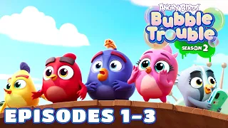 Angry Birds Bubble Trouble S2 | Ep. 1 to 3