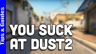 You're Playing Dust2 Wrong
