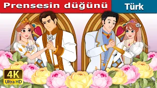 Prensesin düğünü | The Princess Wedding in Turkish | @TürkiyeFairyTales