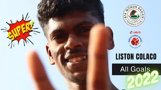 Liston Colaco | All Goals | Top Skill | Hero ISL 2022 | ATK MohunBagan 🔥