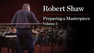 Robert Shaw: Preparing a Masterpiece, Volume 3: Berlioz "Requiem"