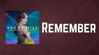 Becky Hill - Remember (Lyrics)