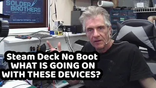 Steam Deck No Boot  WHAT IS GOING ON WITH THESE DEVICES?