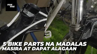 PANOORIN MO ITO! | 5 BIKE PARTS NA MADALI MASIRA AT MAS DAPAT ALAGAAN!