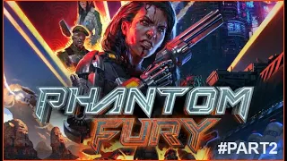 Phantom Fury Full Walkthrough Part 2 (No Commentary) @1440p Ultra 60Fps