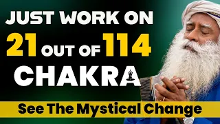 Chakra Power Explained | See The Mystical Change Within You After Activating 21 Out of 114 Chakras