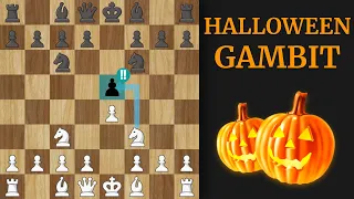 TRICK OR TREAT with the Halloween Gambit