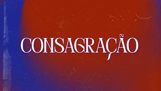 Consagração CC22 | 19/11/2022