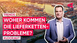 Lieferketten: Gründe & Lösungen für die weltweiten Probleme 2021/2022 | LOOKAUT