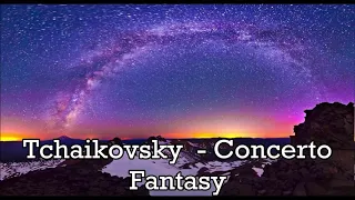 The Concert Fantasia -Tchaikovsky - in G, Op  56