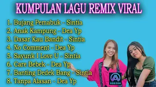 KUMPULAN LAGU REMIX VIRAL NonStop