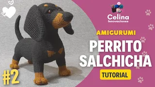 SAUSAGE DOG AMIGURUMI/ Tutorial part 2 step by step - Celina innovations crochet