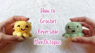 HOW TO CROCHET REVERSIBLE MINI OCTOPUS EASY CUTE FUN KEYCHAIN AMIGURUMI