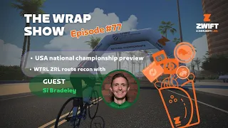 First Show of 2024! Zwift Racing League Run Down with Si Bradley - The Wrap Ep #77