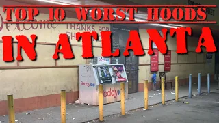 Top 10 Worst Neighborhoods In Atlanta