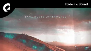 Lama House - Otherworld (Royalty Free Music)