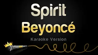 Beyoncé - Spirit from Disney's "The Lion King" (Karaoke Version)