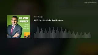 SMP 134: 2023 Solar Predictations
